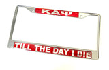 Kappa Till The Day I Die License Plate Frame - Kappa Alpha Psi Fraternity, Inc.