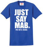 Just Say Mab - Phi Beta Sigma